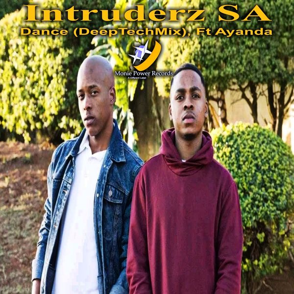 Intruderz SA feat. Ayanda - Dance / Monie Power Records