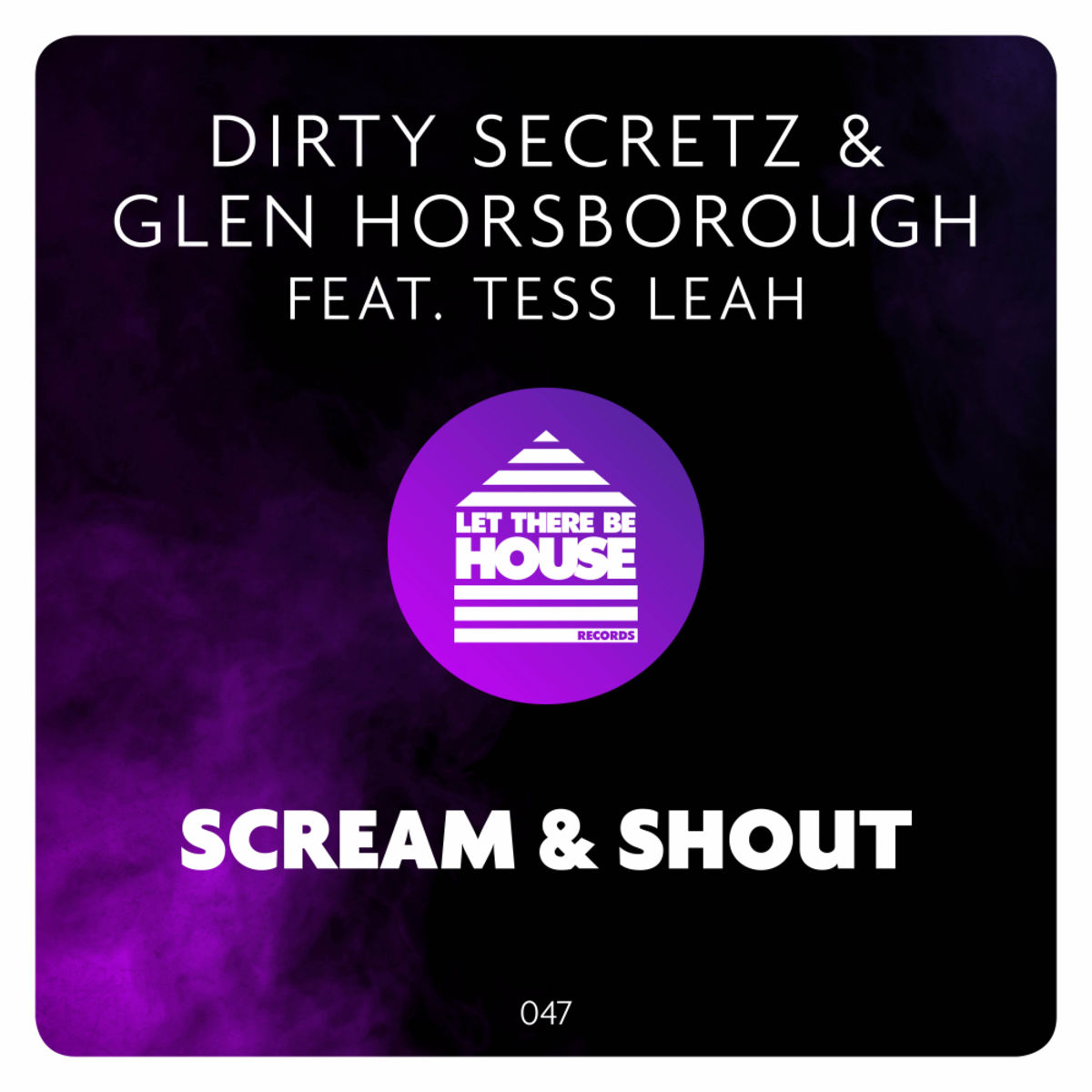 Glen Horsborough - Scream & Shout / Let There Be House Records