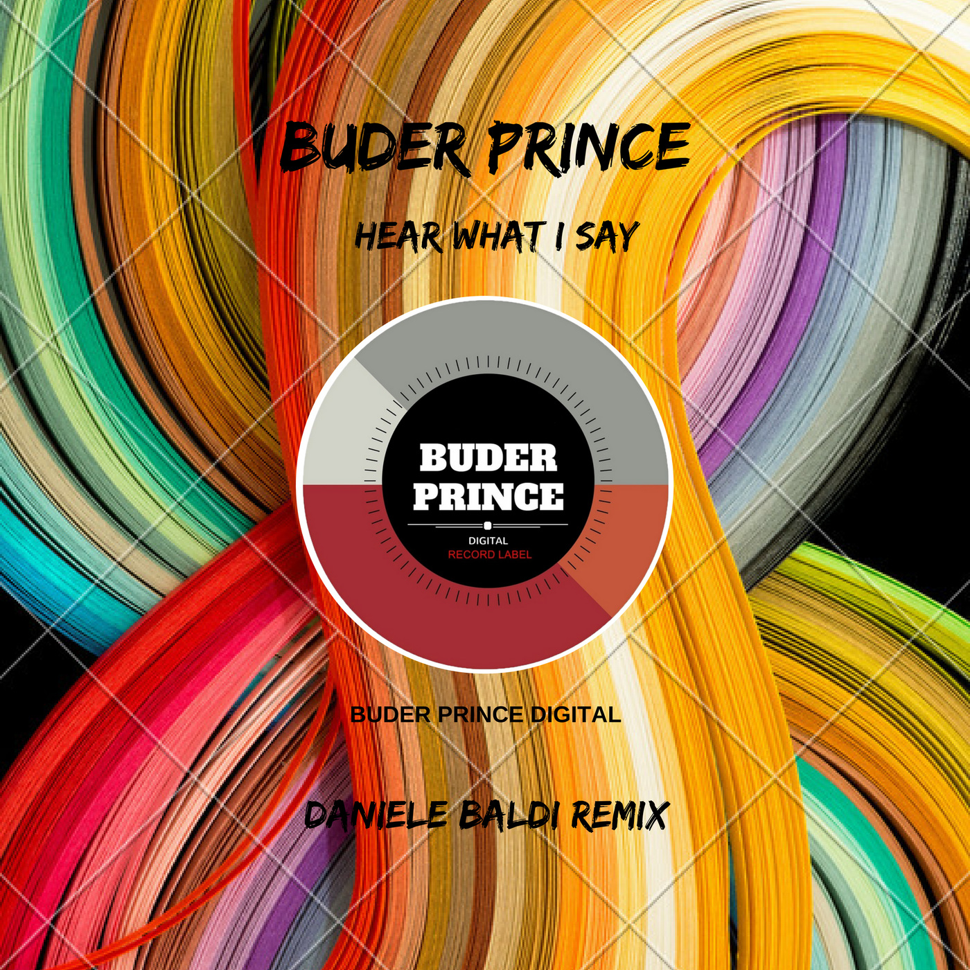 Buder Prince - Hear What I Say Remix / Buder Prince Digital
