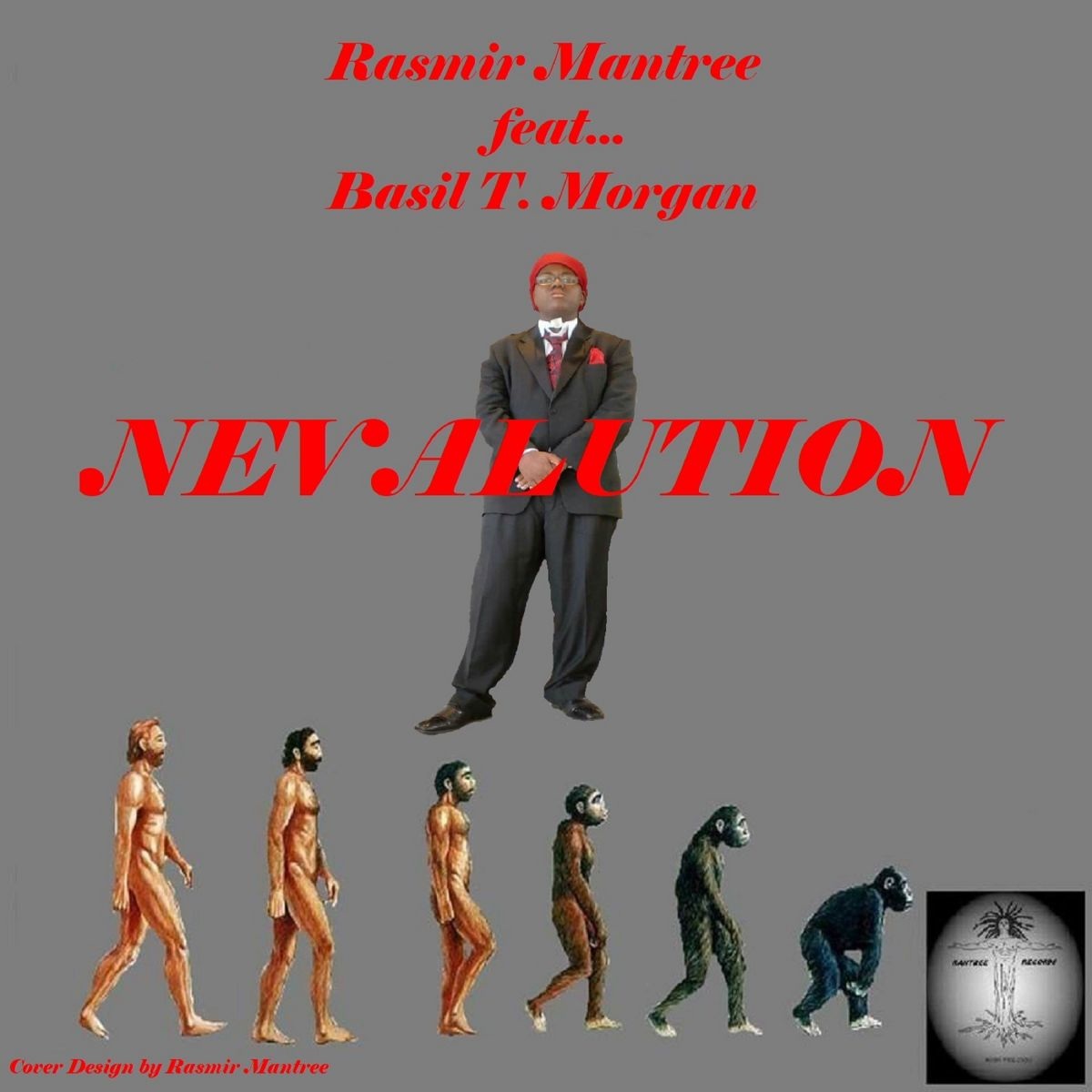 Rasmir Mantree feat. Basil T. Morgan - Nevalution / Mantree Recordings