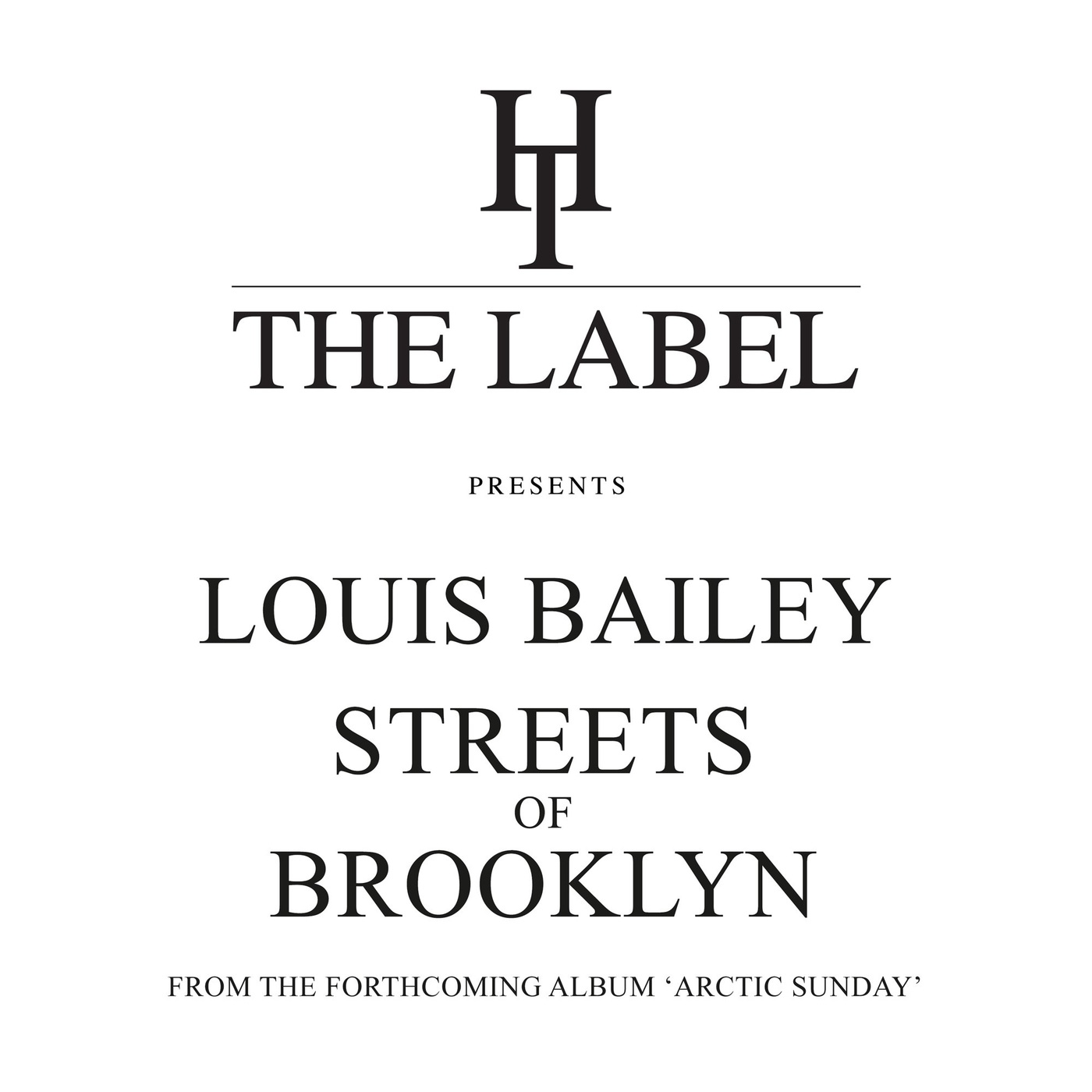 Louis Bailey - Streets Of Brooklyn / Hard Times