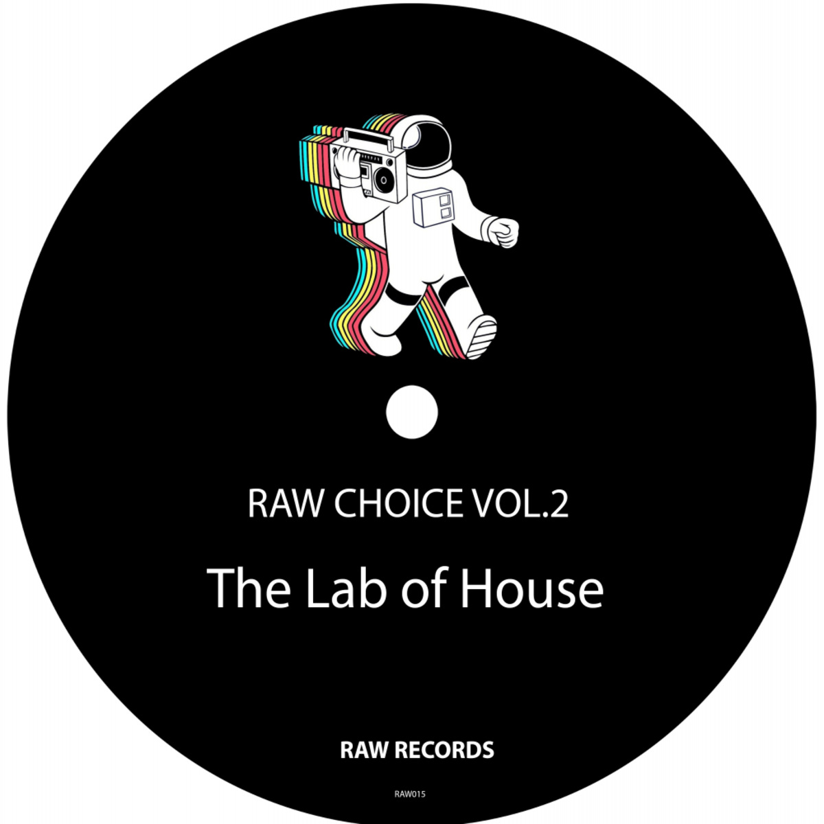 The Lab Of House - Raw Choice, Vol. 2 / Raw Recordings