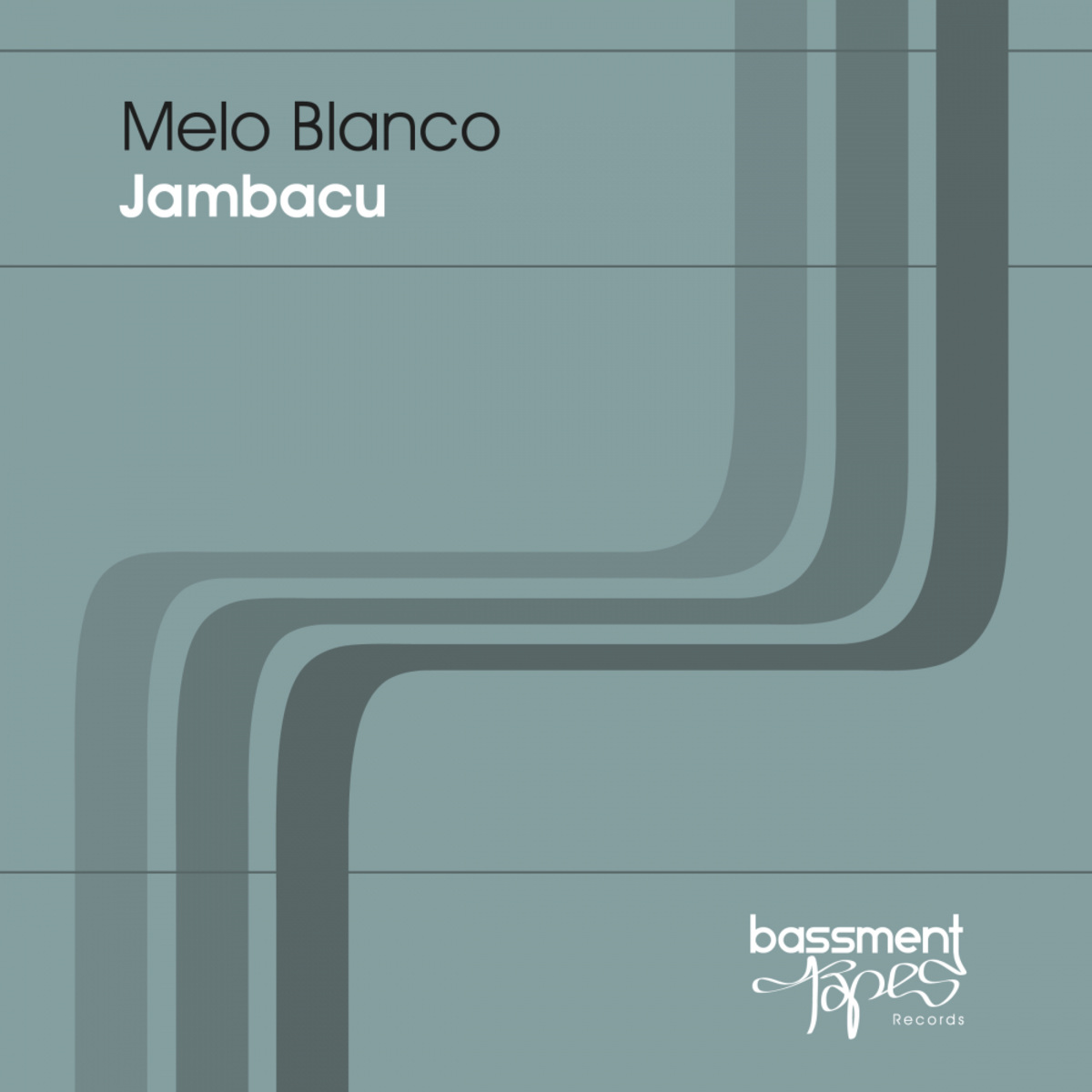 Melo Blanco - Jambacu / Bassment Tapes