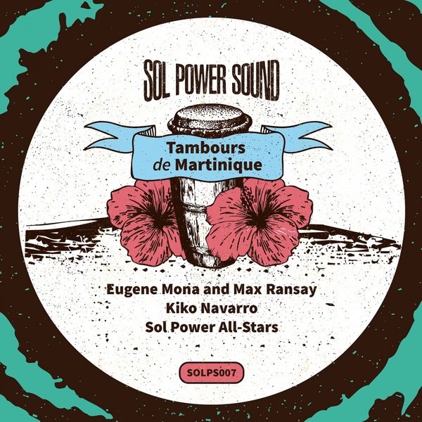 Eugène Mona & Max Ransay - Tambours De Martinique / Sol Power Sound