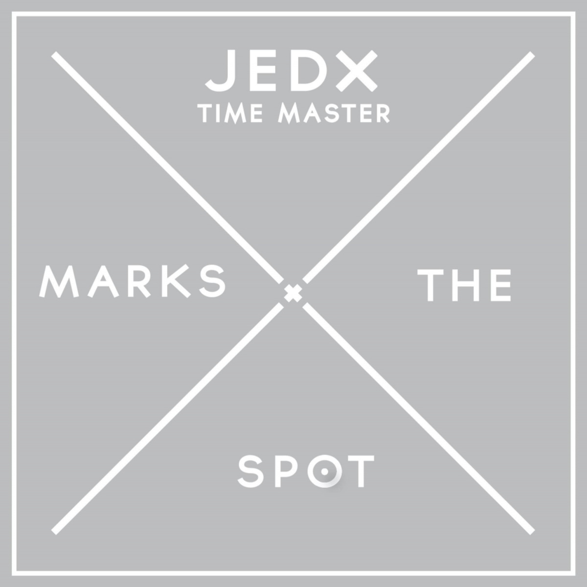 JedX - Time Waster / Music Marks The Spot