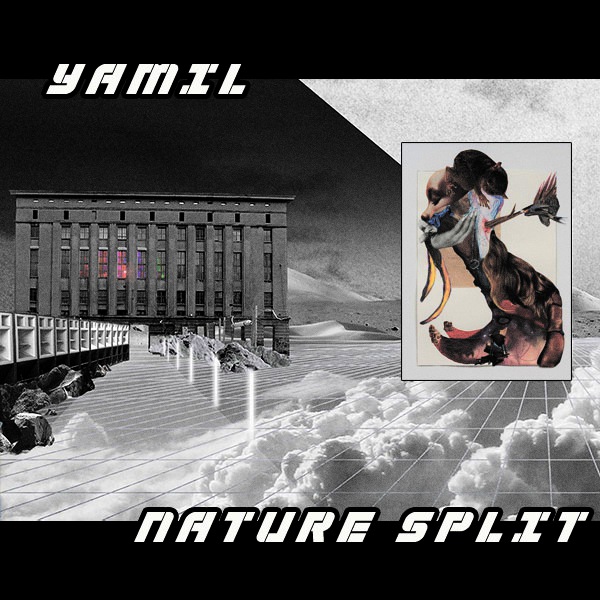 Yamil - Nature Split / Open Bar Music