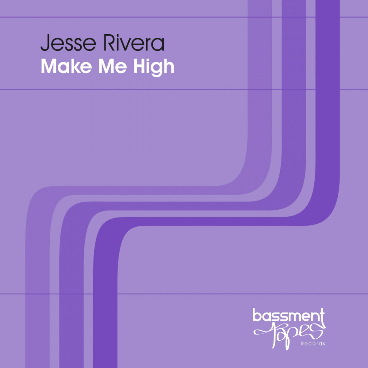 Jesse Rivera - Make Me High / Bassment Tapes