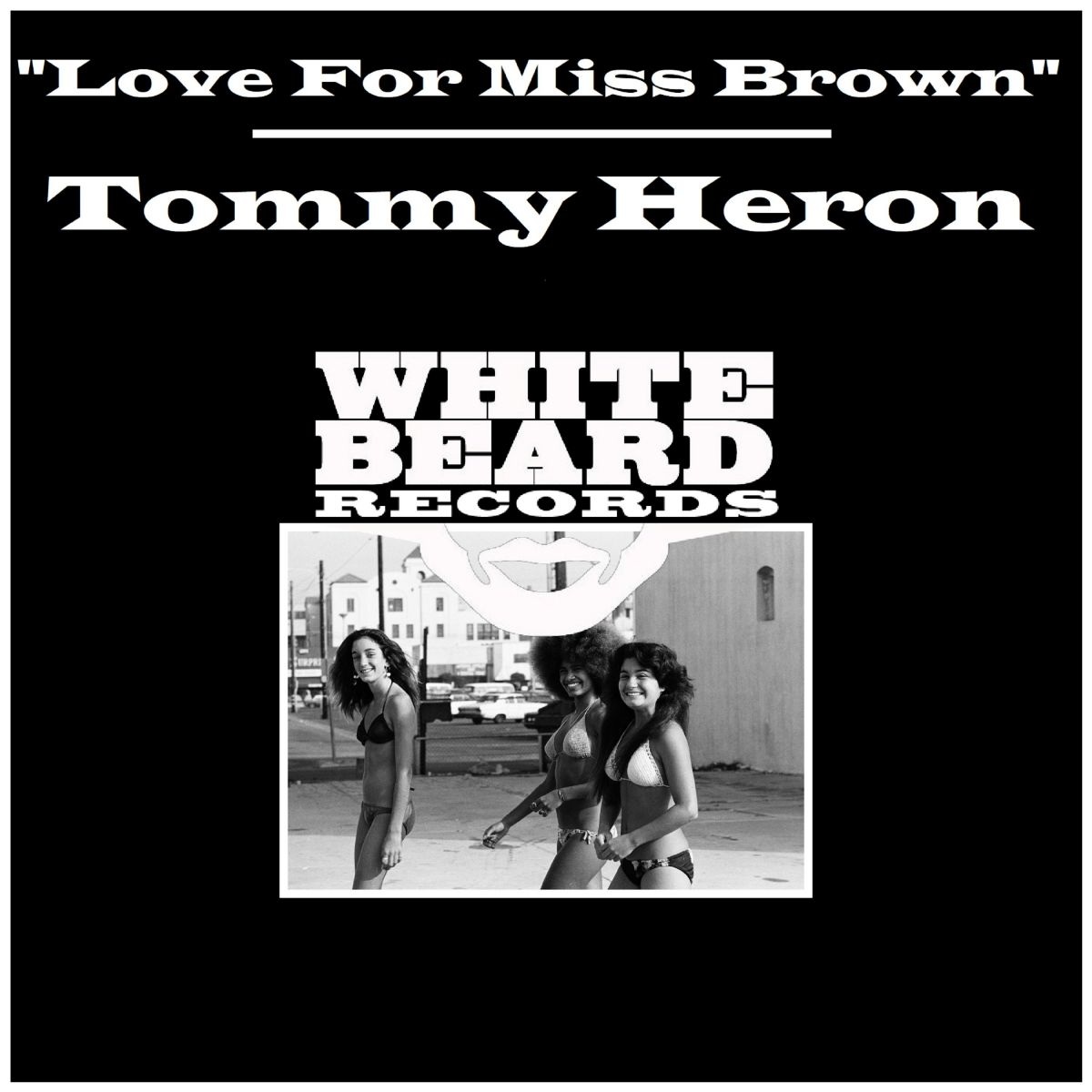 Tommy Heron - Love for Miss Brown / Whitebeard Records
