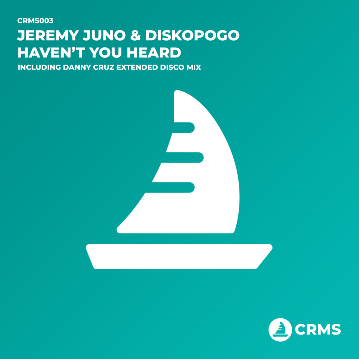 Jeremy Juno - Haven't You Heard / CRMS Records