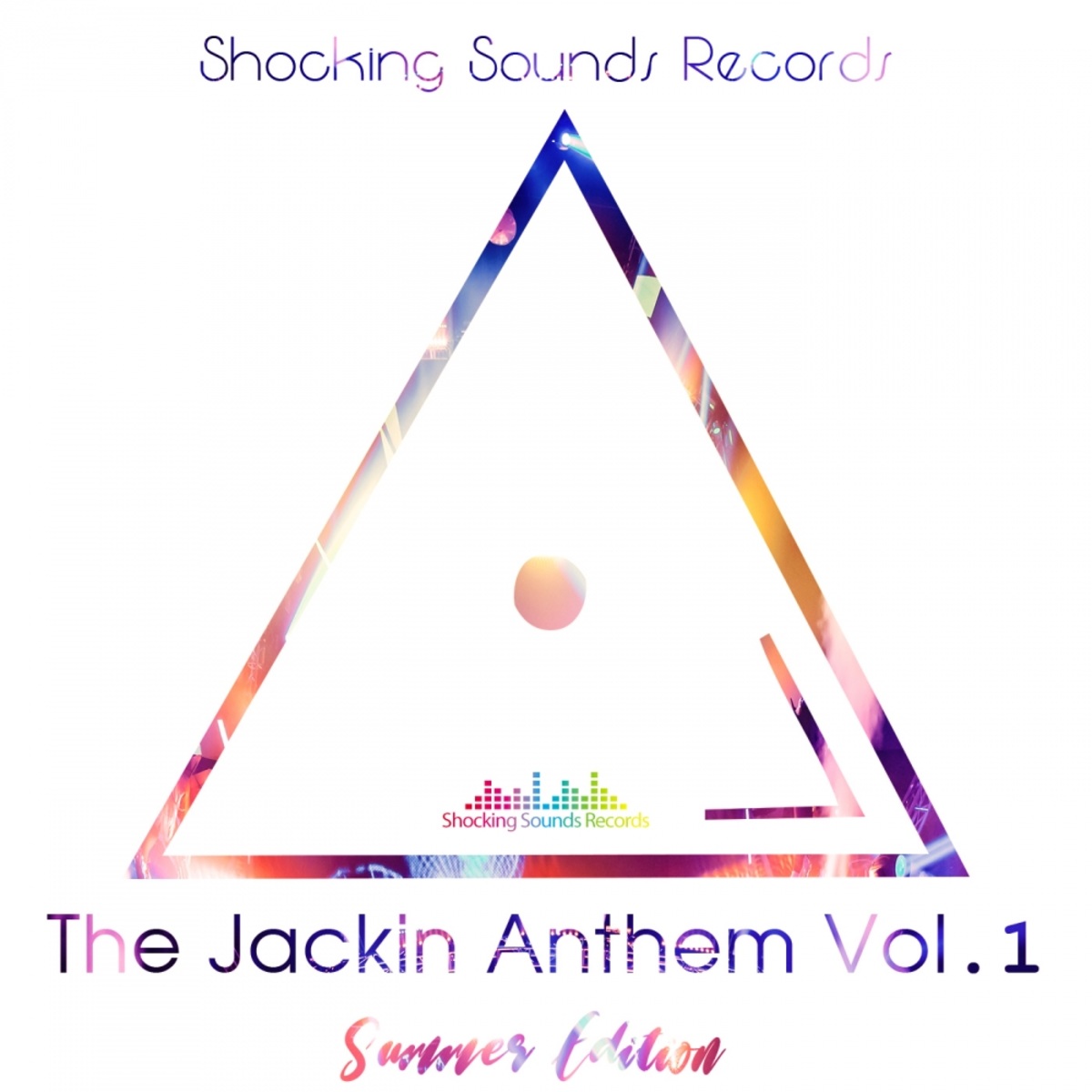 VA - Jackin Anthem, Vol. 1: Summer Edition / Shocking Sounds Records