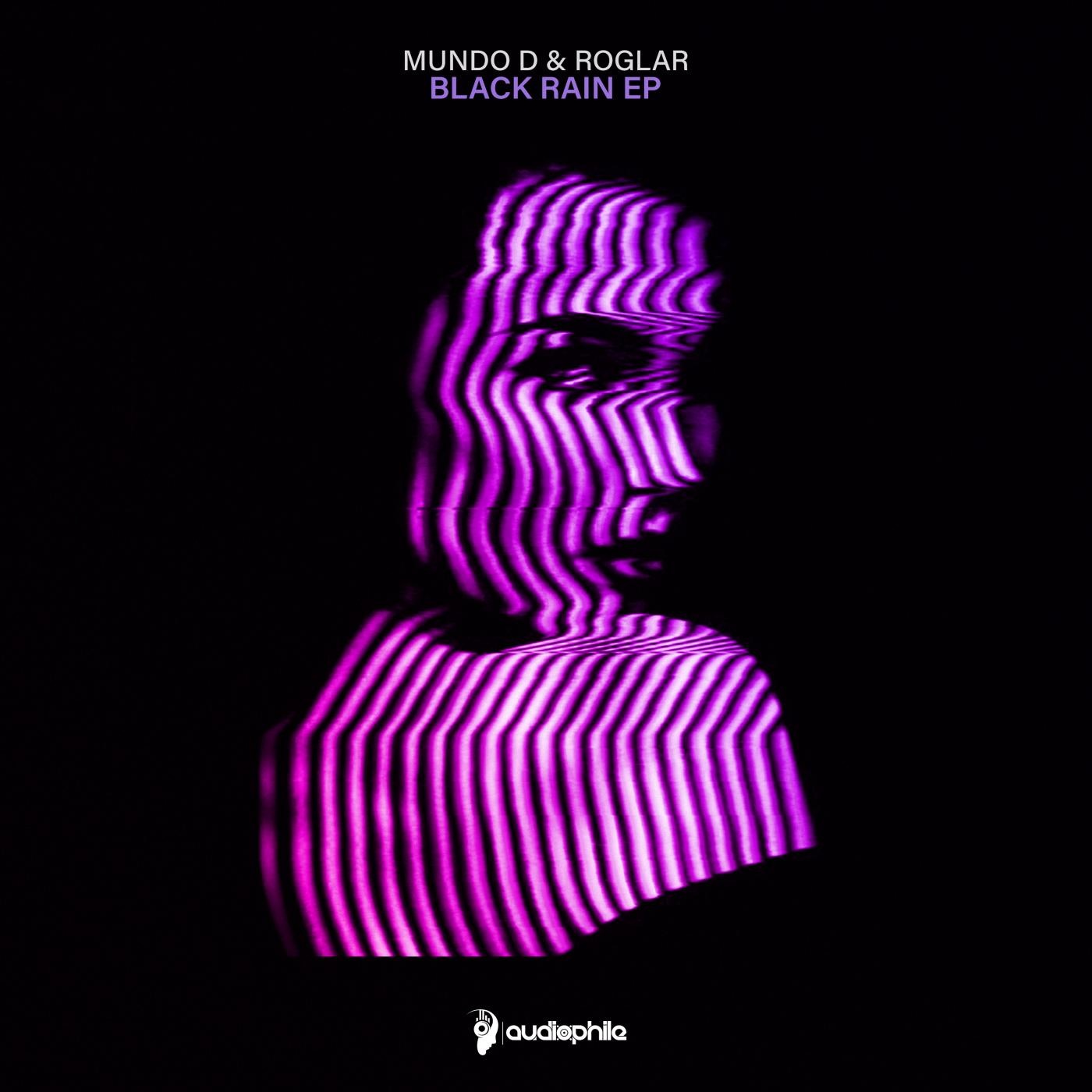 Mundo D & Roglar - Black Rain EP / Audiophile Deep