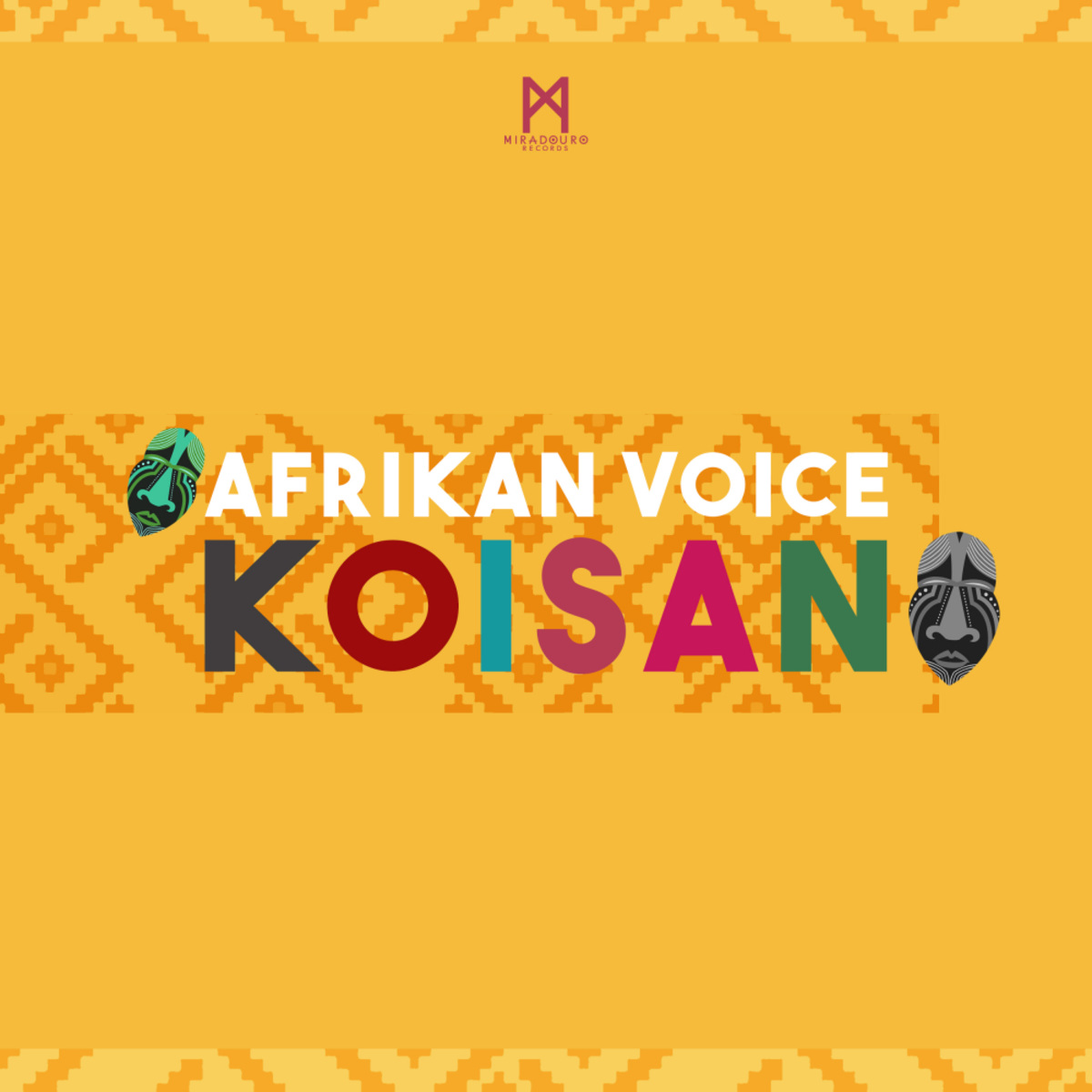 Afrikan Voice - Koisan / Miradouro Records