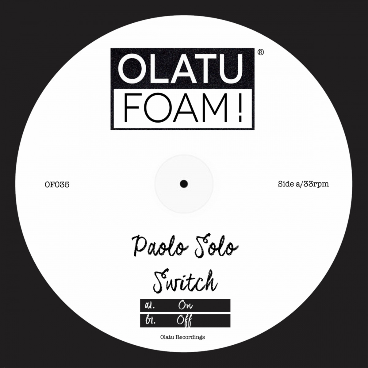 Paolo Solo - Switch / Olatu Foam!