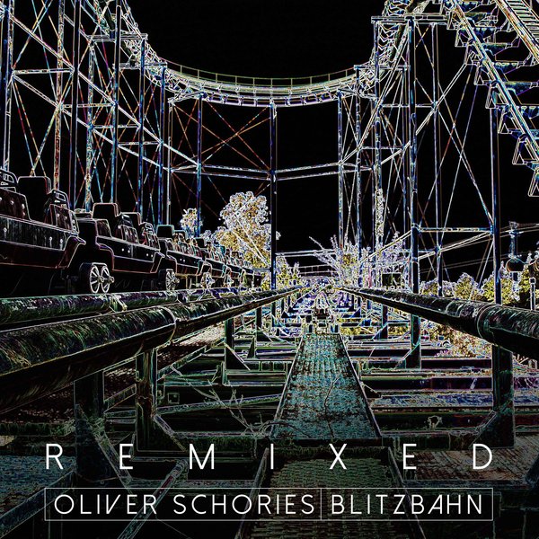 Oliver Schories - Blitzbahn (Remixed) / SOSO
