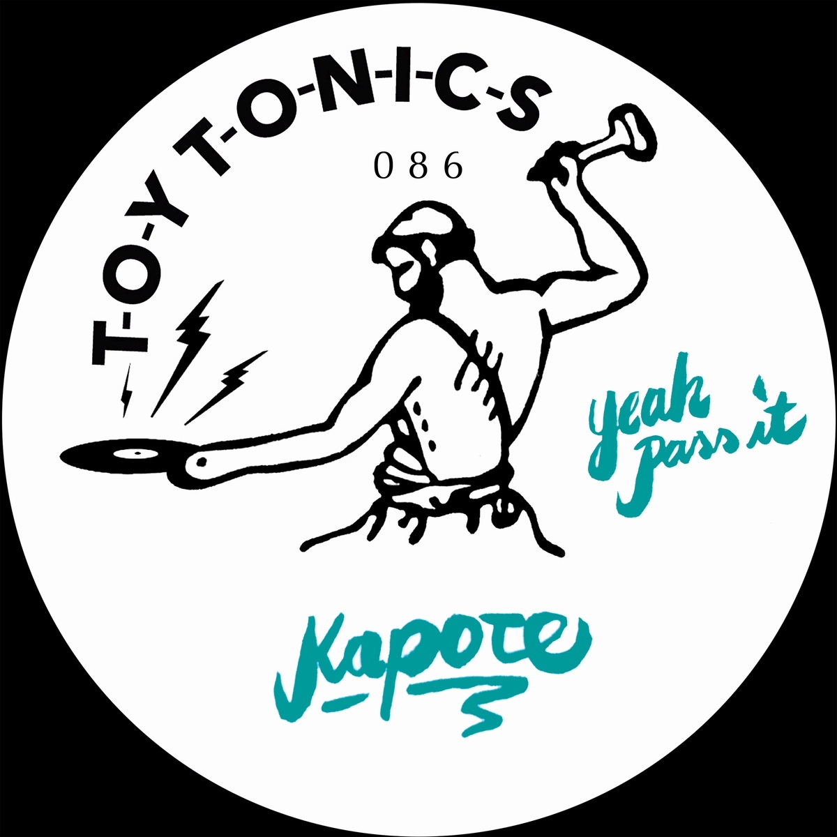 Kapote - Yeah Pass It / Toy Tonics