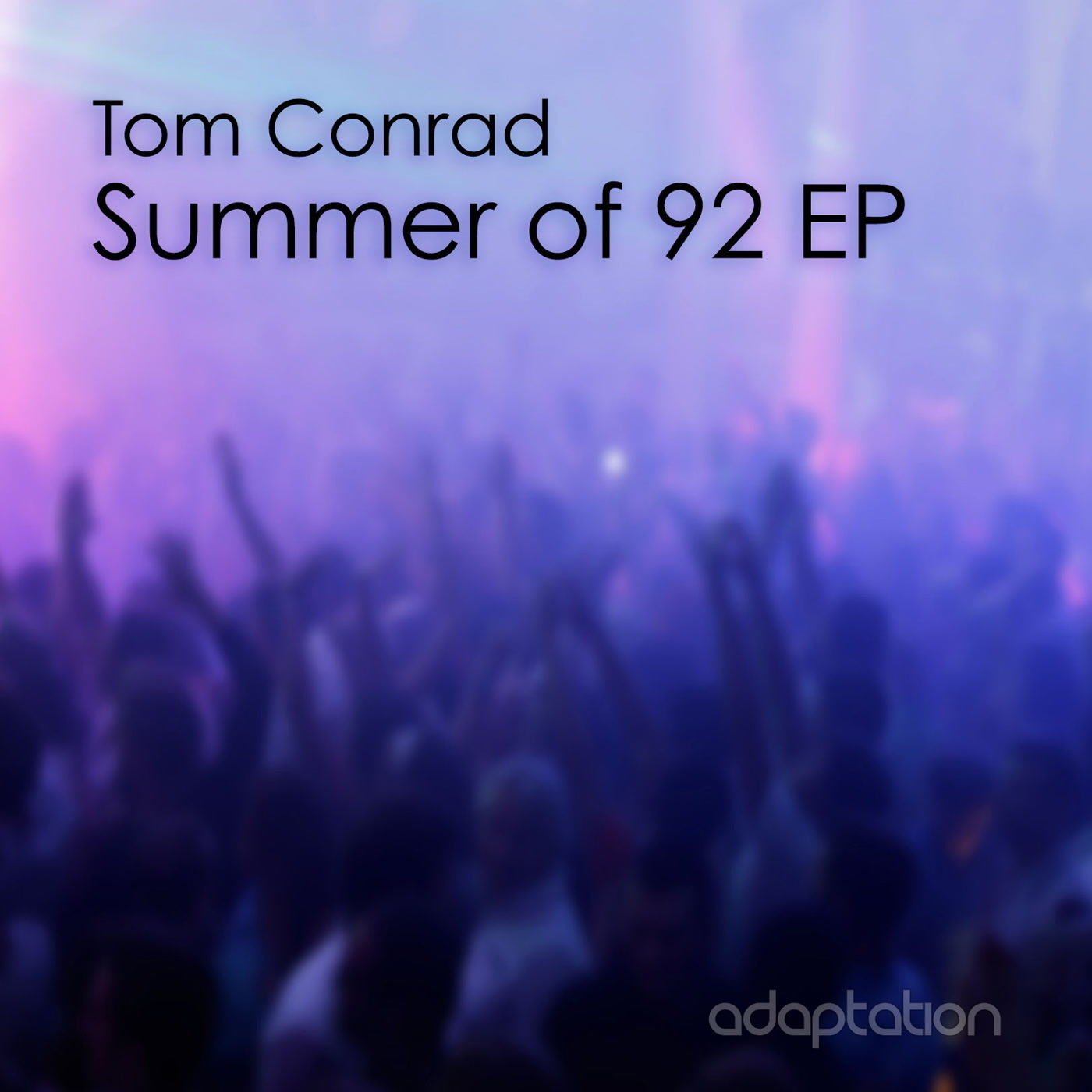 Tom Conrad - Summer of 92 EP / Adaptation Music