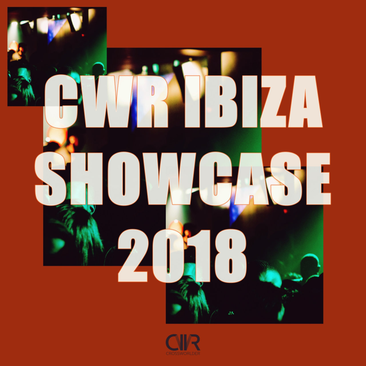 VA - CWR Ibiza Showcase 2018 / Crossworld Records