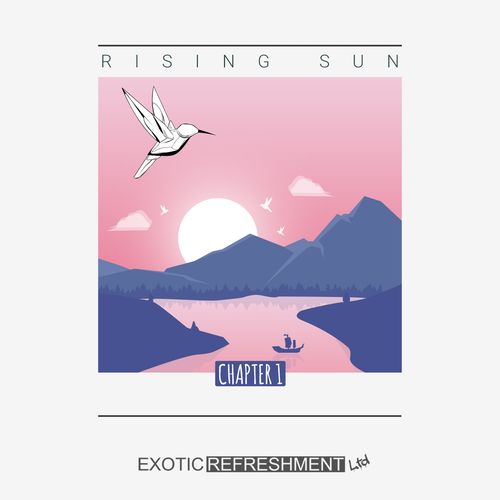 VA - Rising Sun / Chapter 1 / Exotic Refreshment LTD