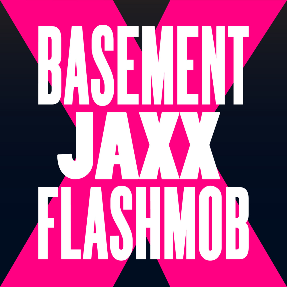 Basement Jaxx - Fly Life (Flashmob Remix) / Glasgow Underground