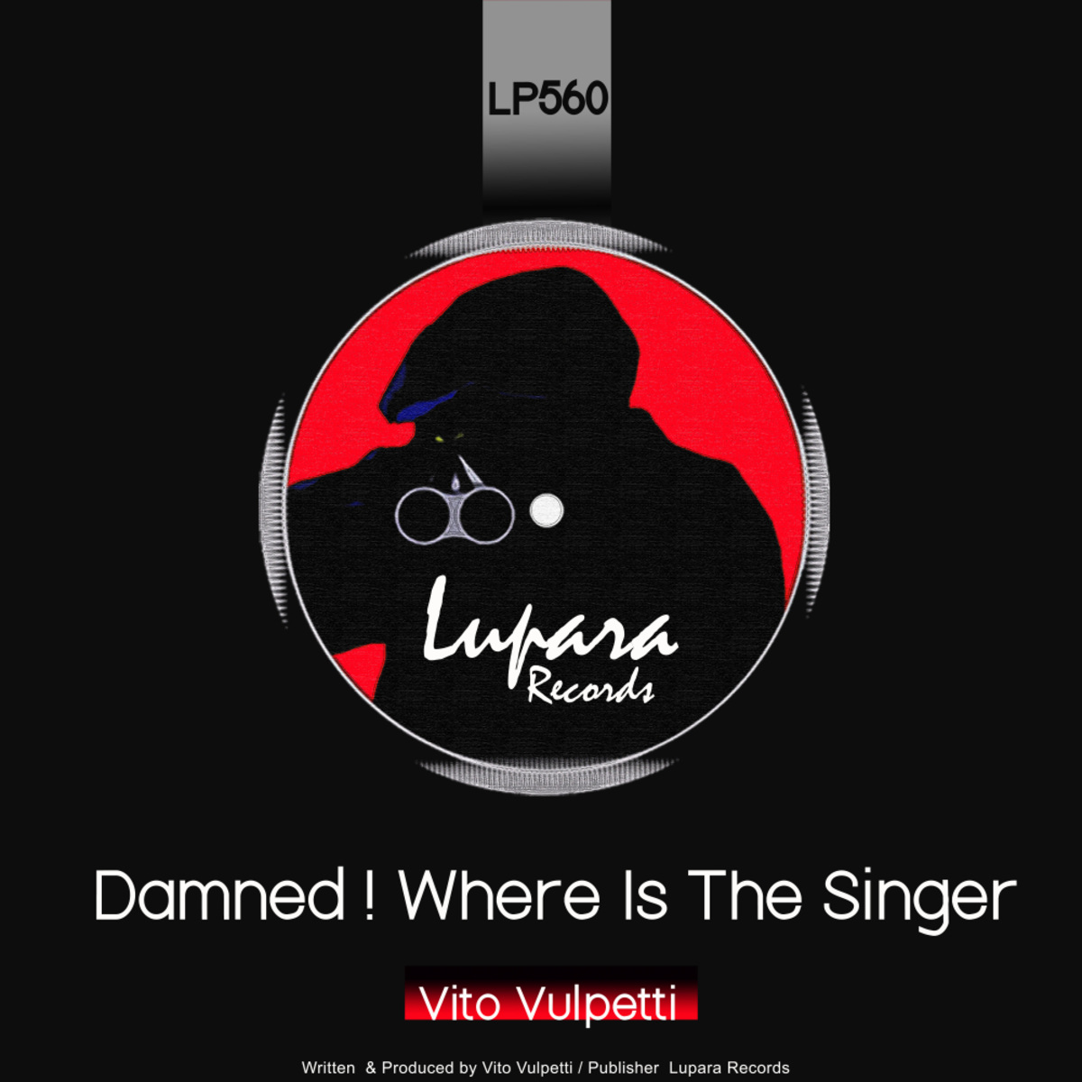Vito Vulpetti - Damned ! Where Is The Singer / Lupara Records