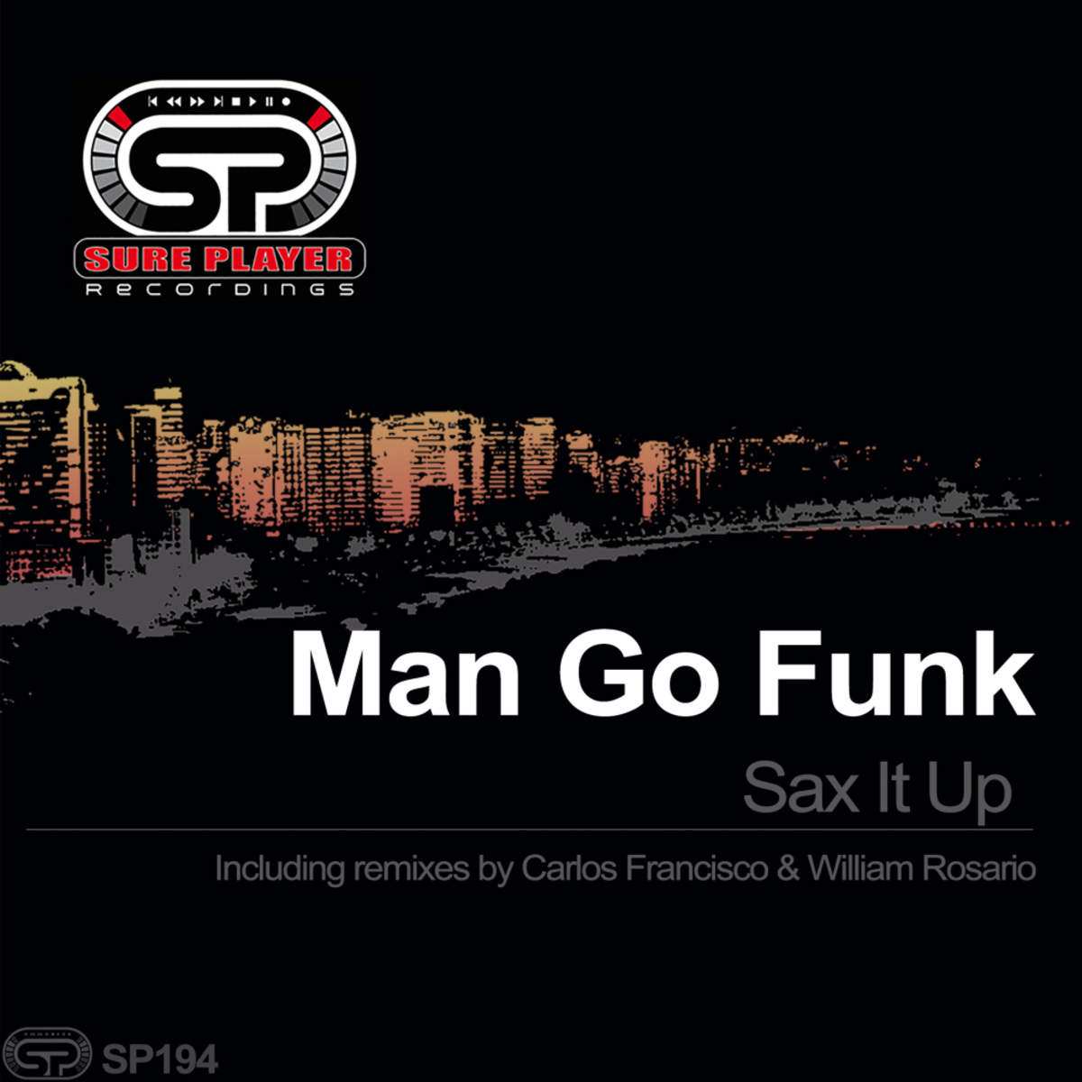 Man Go Funk - Sax It Up / SP Recordings