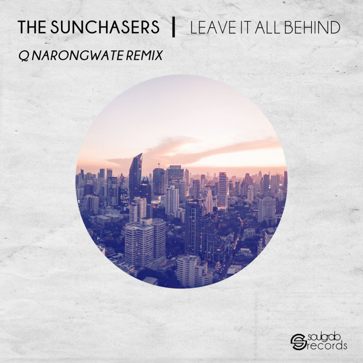 The Sunchasers - Leave It All Behind / Soulgrab Records