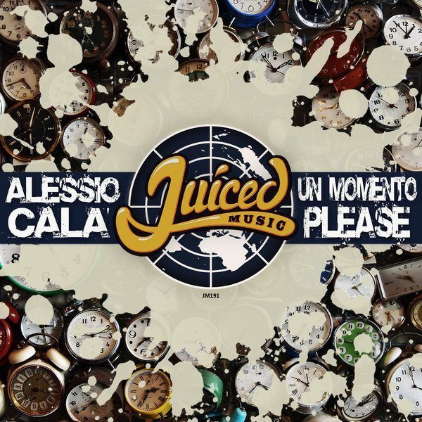 Alessio Cala' - One Momento Please / Juiced Music