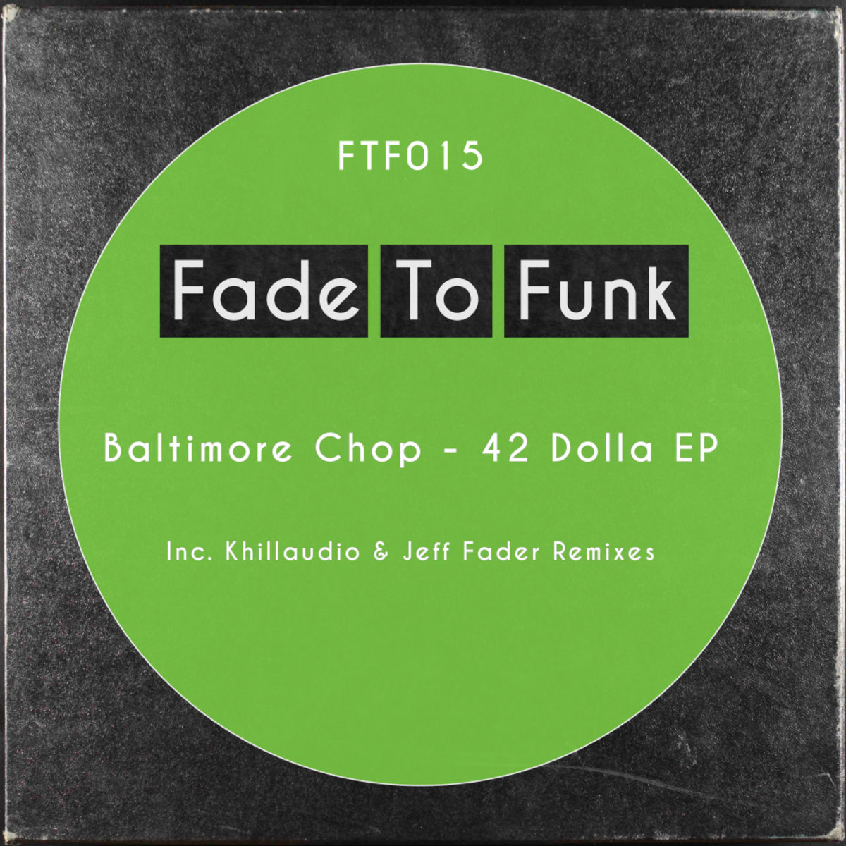 Baltimore Chop - 42 Dolla EP / Fade To Funk