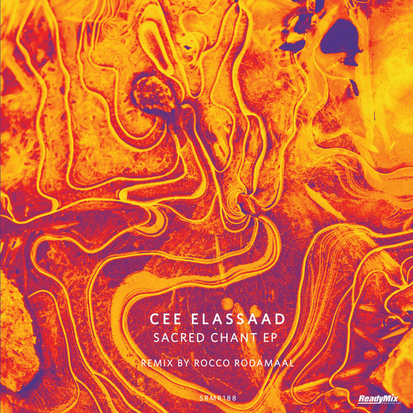 Cee ElAssaad - Sacred Chant EP / Ready Mix Records