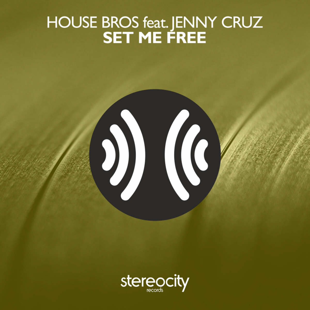 House Bros - Set Me Free / Stereocity