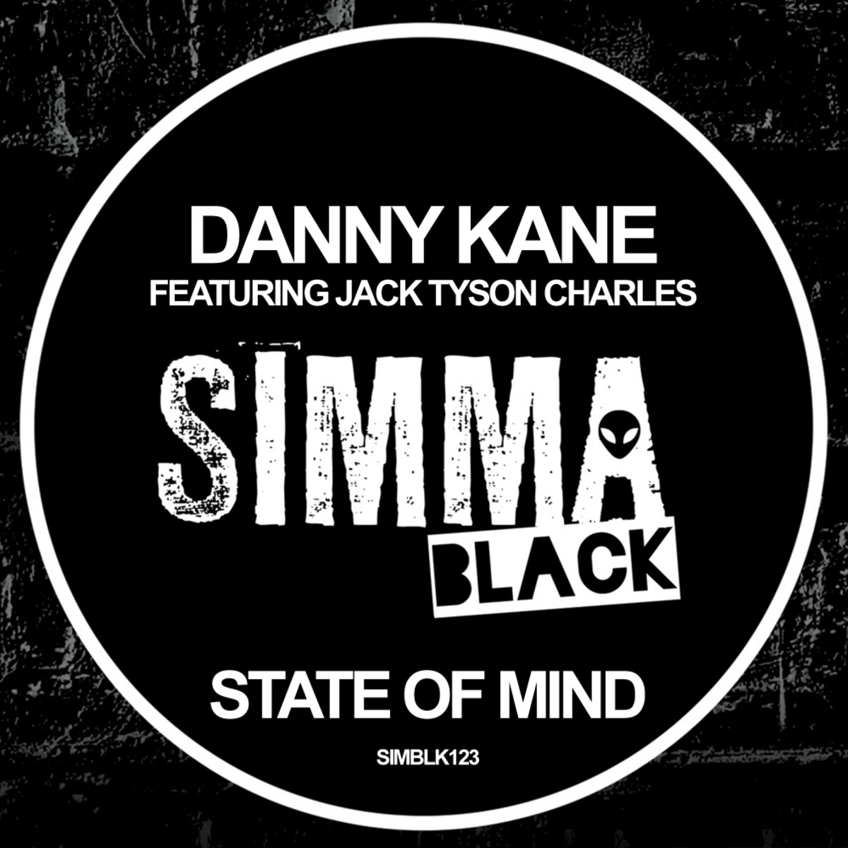 Danny Kane ft Jack Tyson Charles - State Of Mind / Simma Black