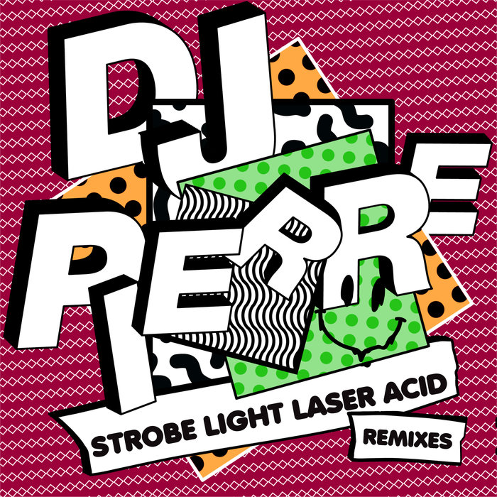 DJ Pierre - Strobe Light Laser ACID (Remixes) / Get Physical