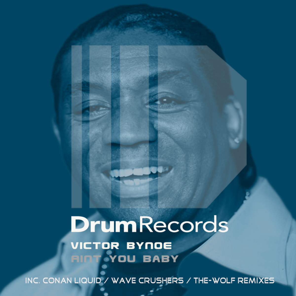 Victor Bynoe - It Aint You Baby / DRUM Records