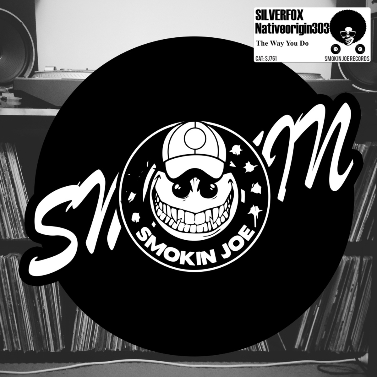Silverfox & NativeOrigin303 - The Way We Do / Smokin Joe Records