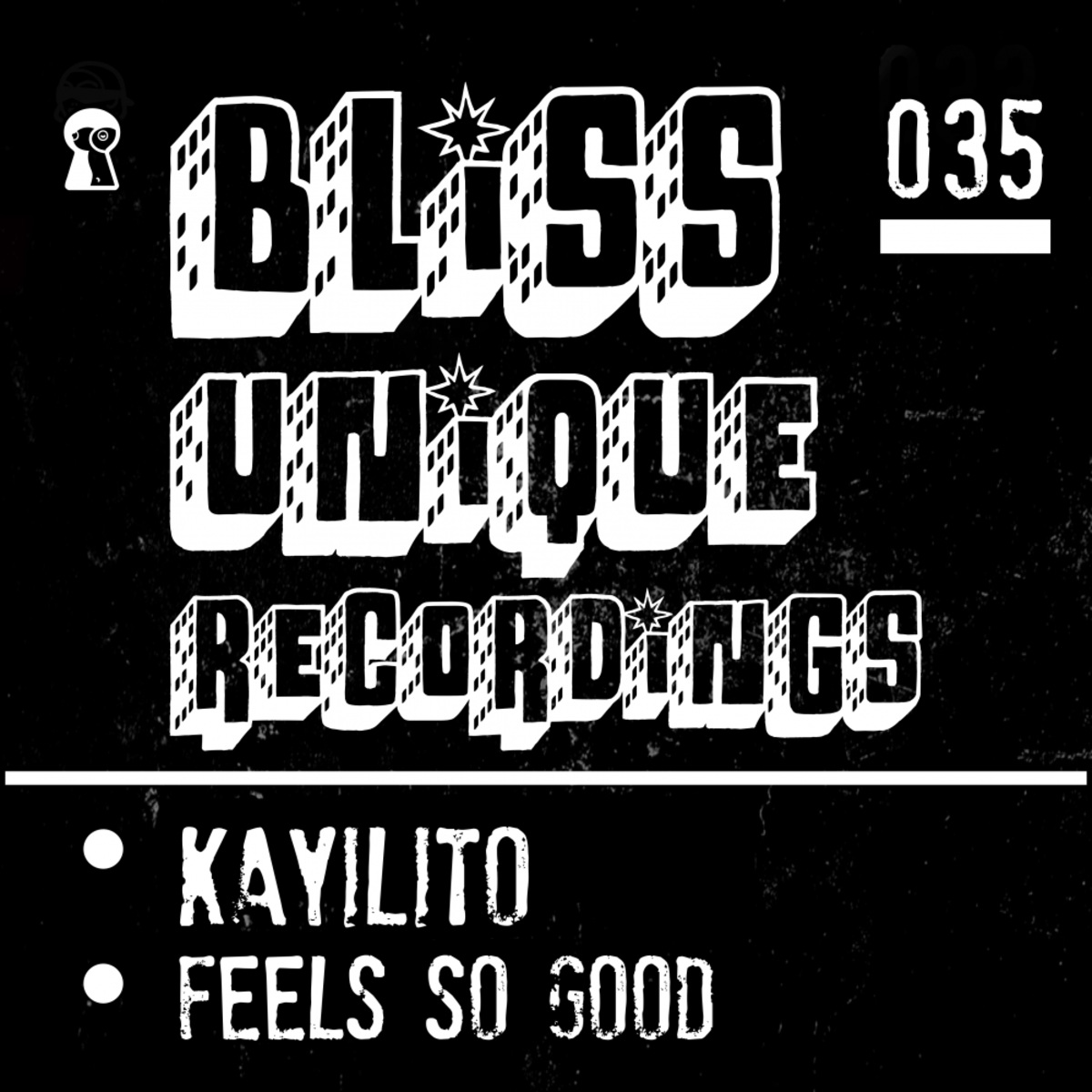 KAYLiTO - Feel So Good / Bliss Unique Recordings