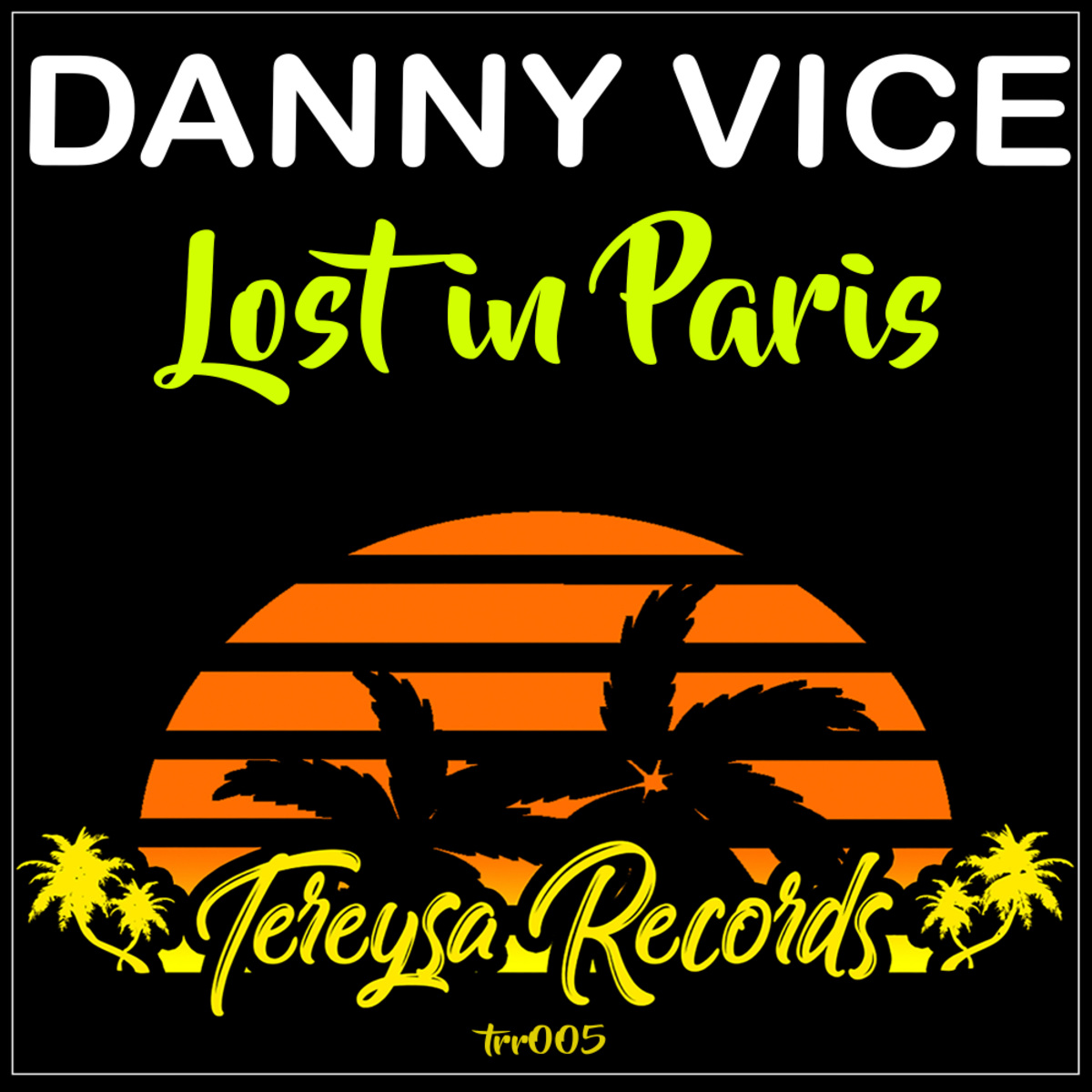 Danny Vice - Lost In Paris / Tereysa Records