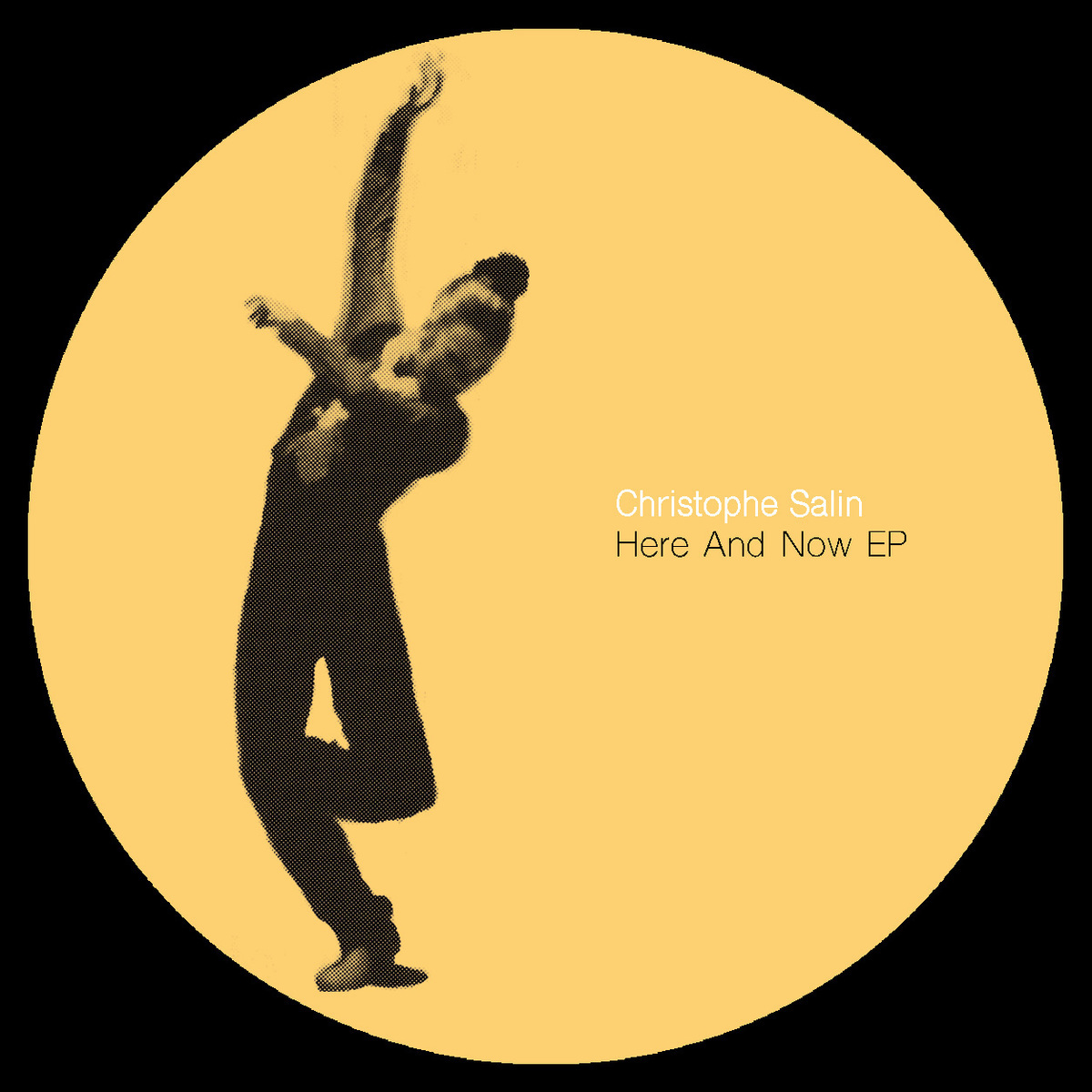 Christophe Salin - Here and Now EP / Salin Records