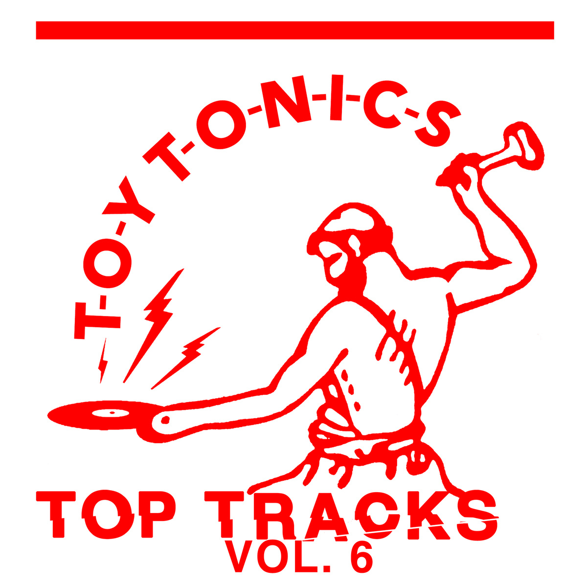 VA - Toy Tonics Top Tracks, Vol. 6 / Toy Tonics