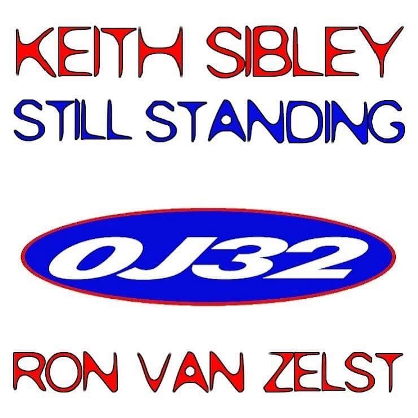 Keith Sibley - Still Standing / OJ32
