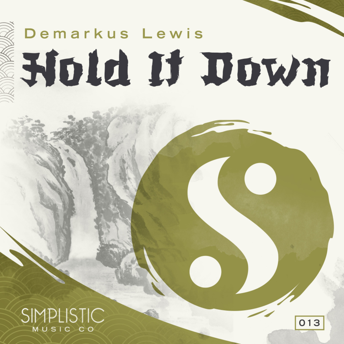Demarkus Lewis - Hold It Down / Simplistic Music Company