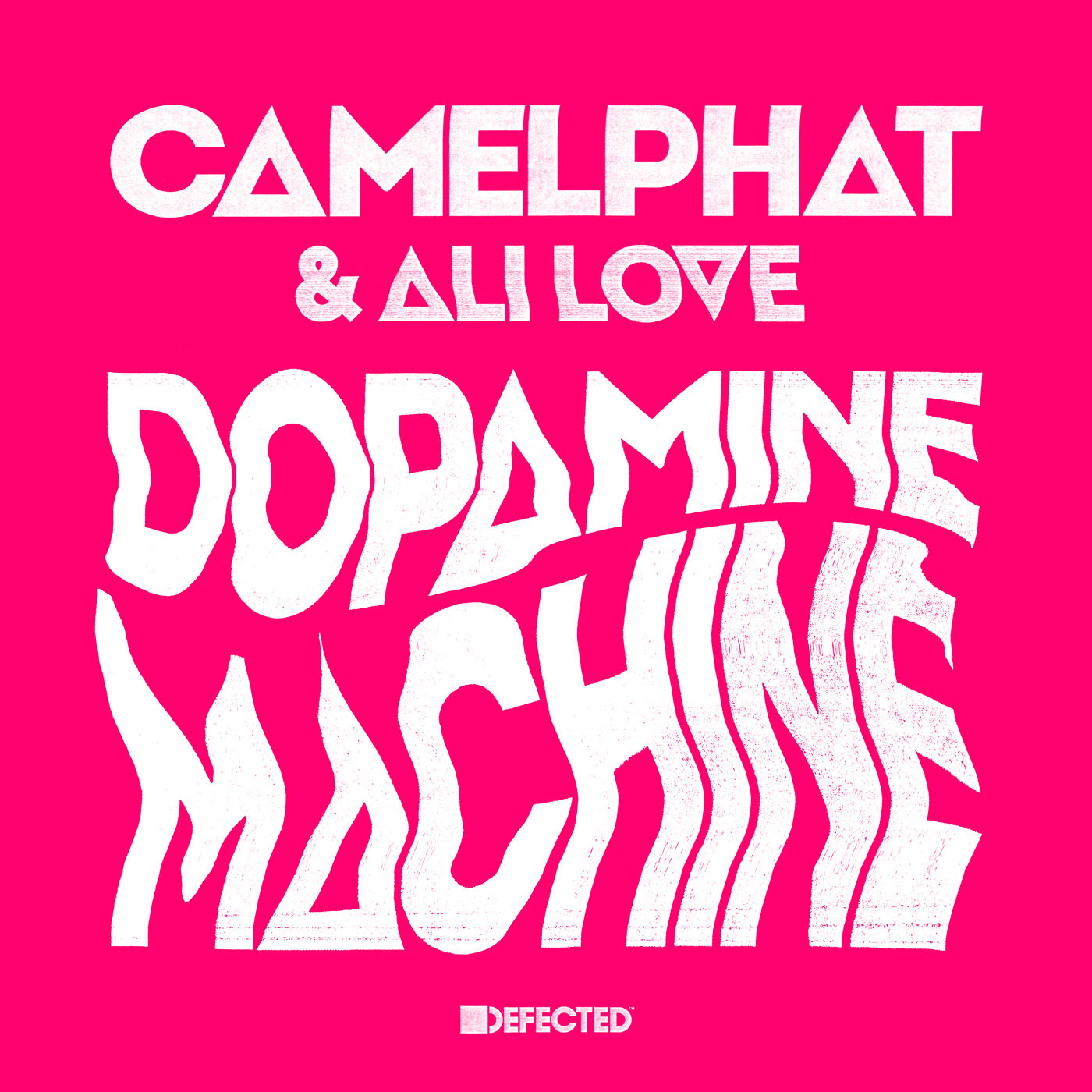 CamelPhat & Ali Love - Dopamine Machine / Defected Records