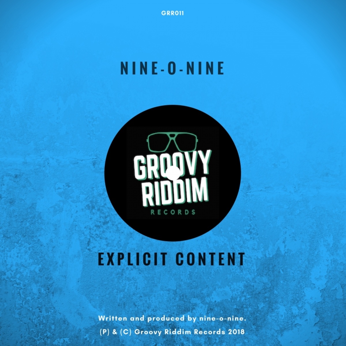 nine-o-nine - Explicit Content / Groovy Riddim Records