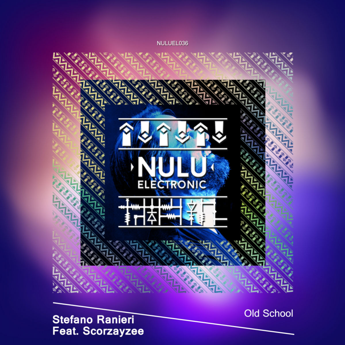 Stefano Ranieri ft Scorzayzee - Old School / NULU