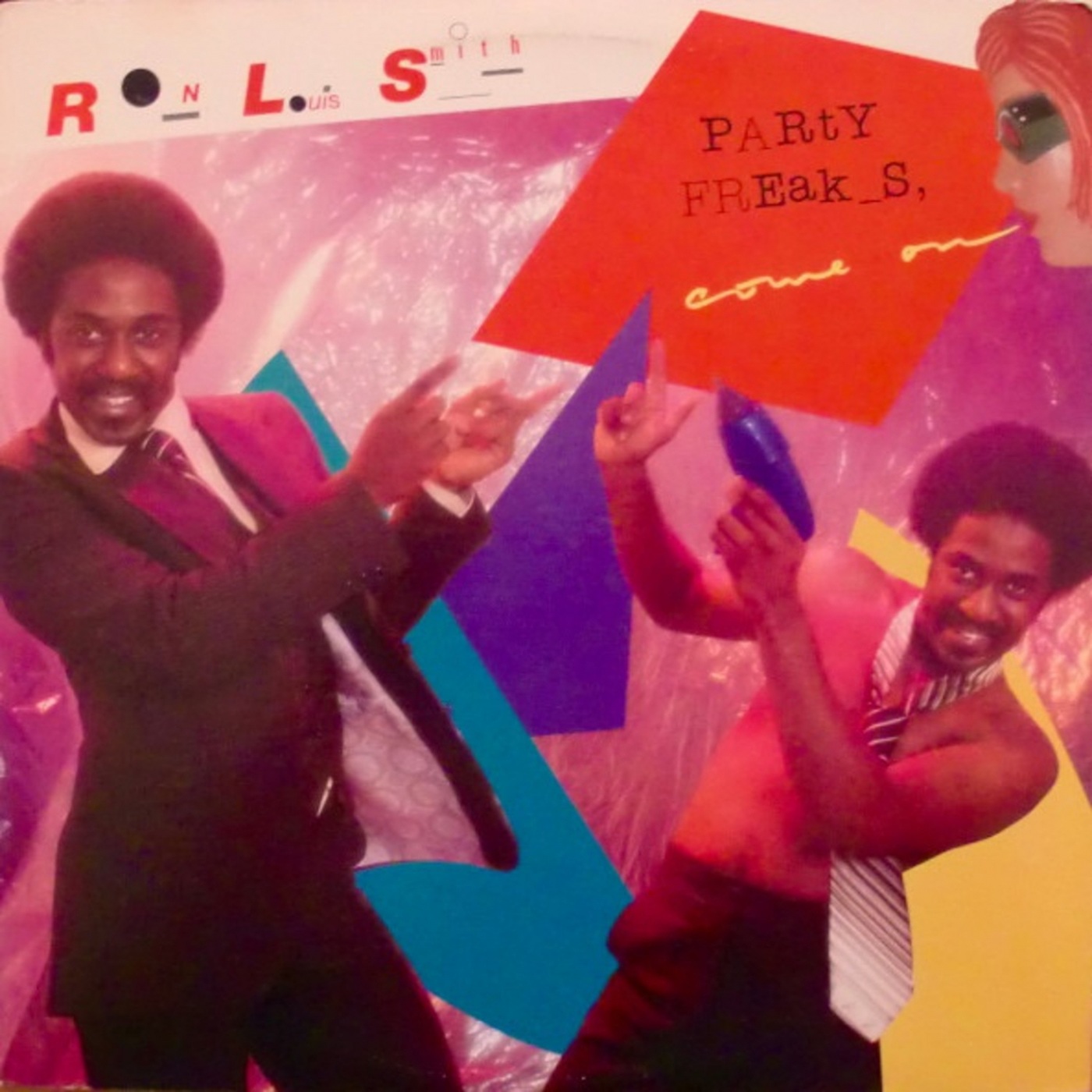 Ron Louis Smith - Party Freaks, Come on 1978 Remaster / Sunpire Records