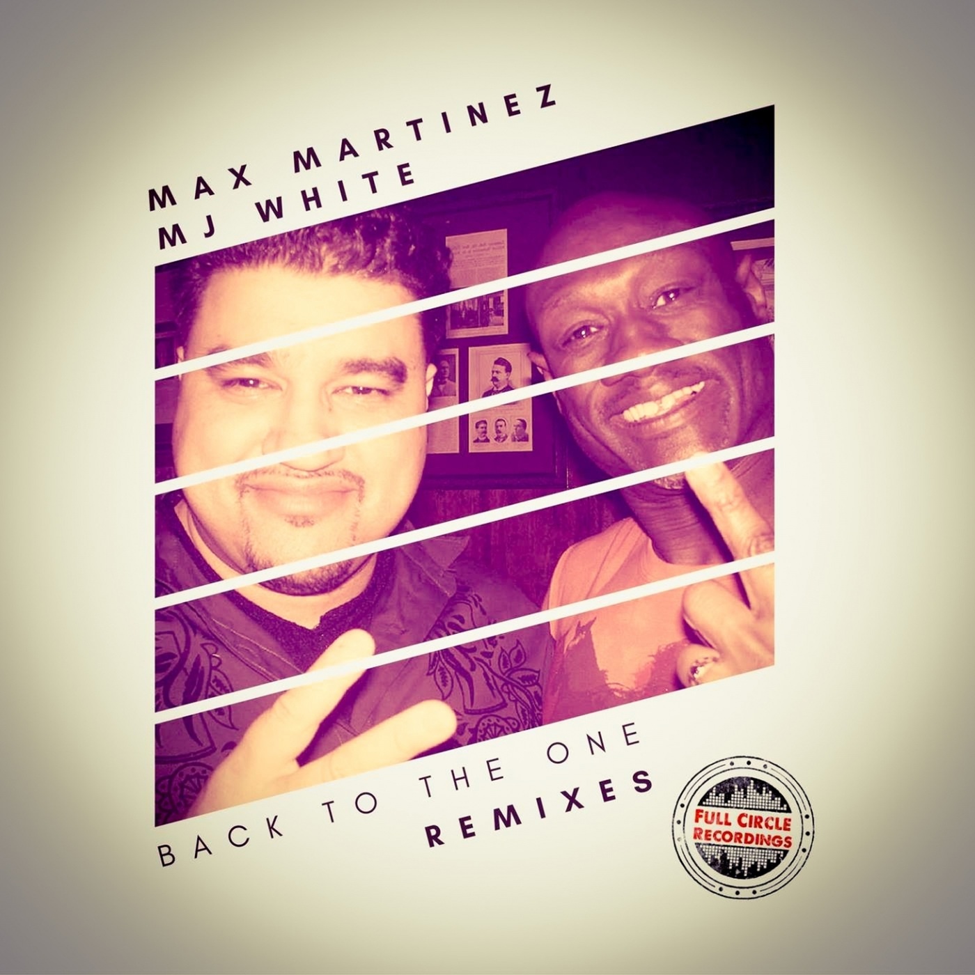 Max Martinez & MJ White - Back to the One (Remixes) / Full Circle Recordings
