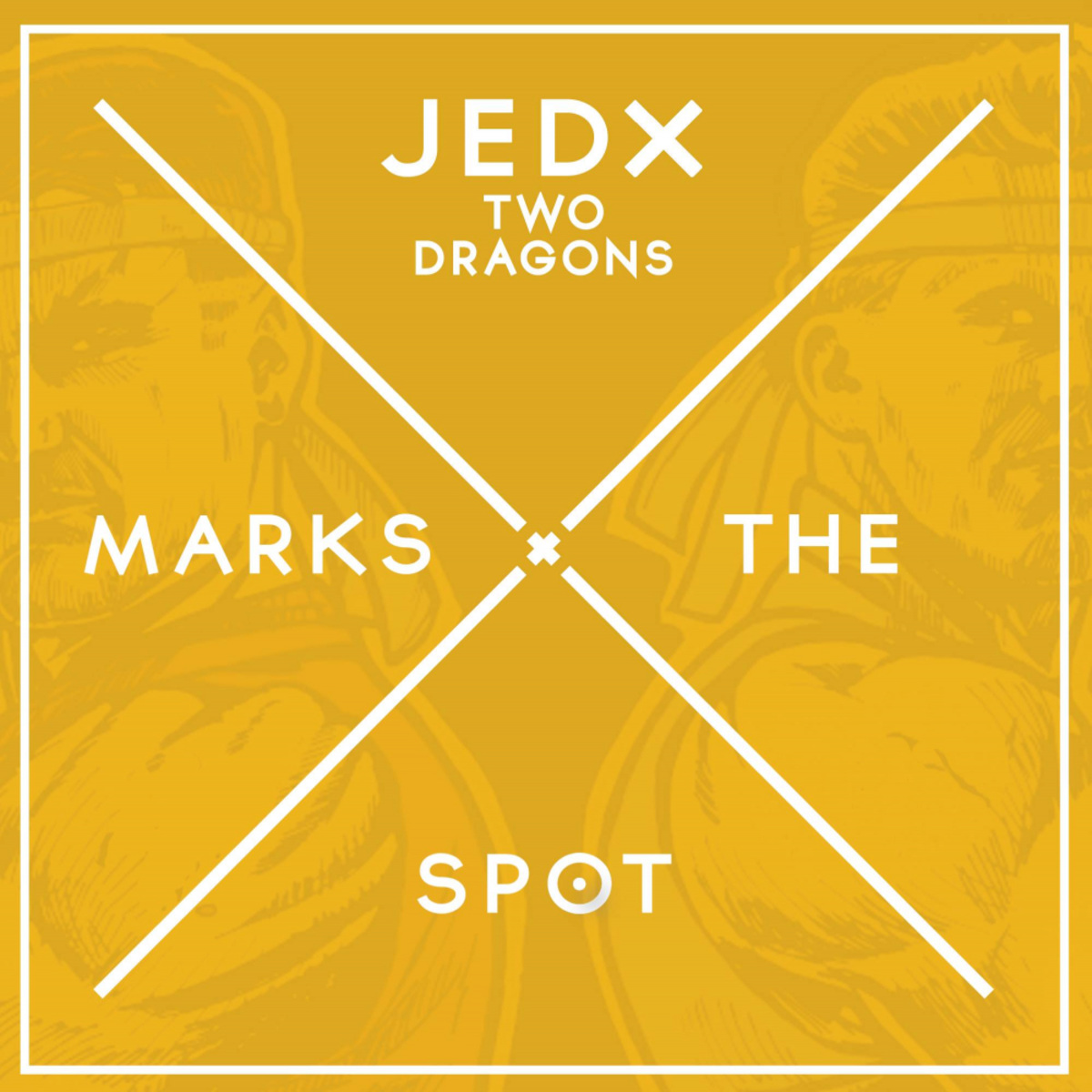 JedX - Two Dragons / Music Marks The Spot
