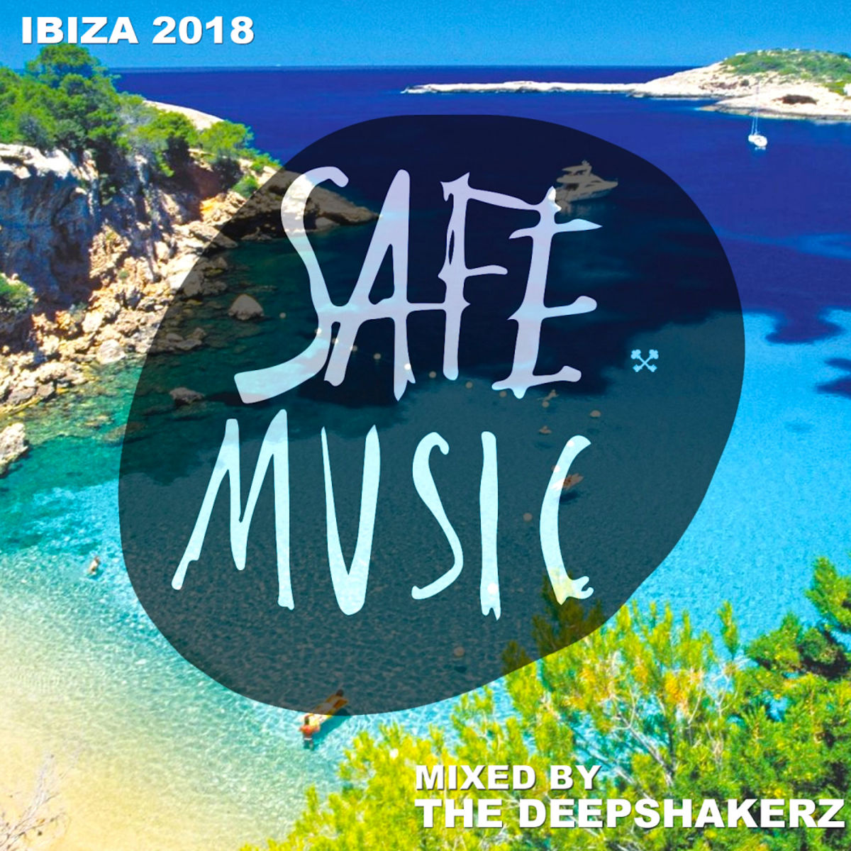 VA - Safe Ibiza 2018 (Mixed By The Deepshakerz) / Safe Music