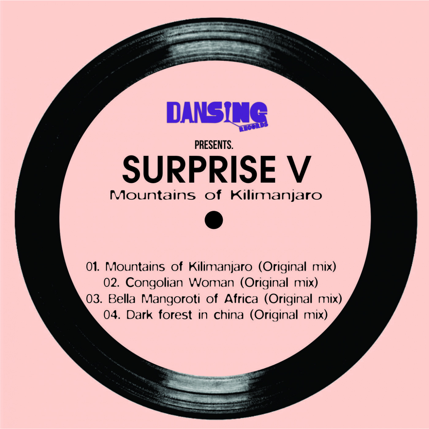 Surprise V - Mountains of Kilimanjaro - EP / Dansing Records