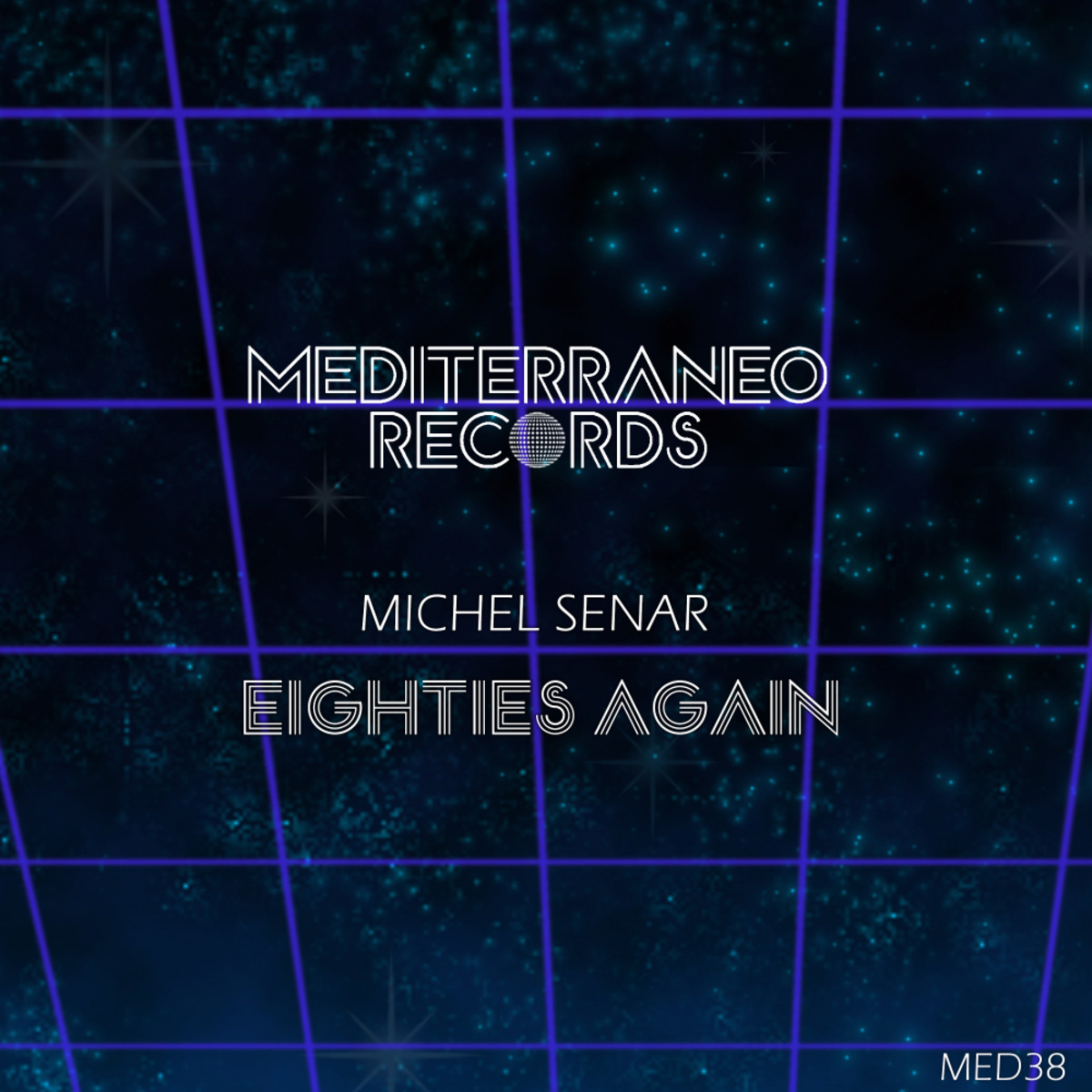 Michel Senar - Eighties Again / Mediterraneo Records