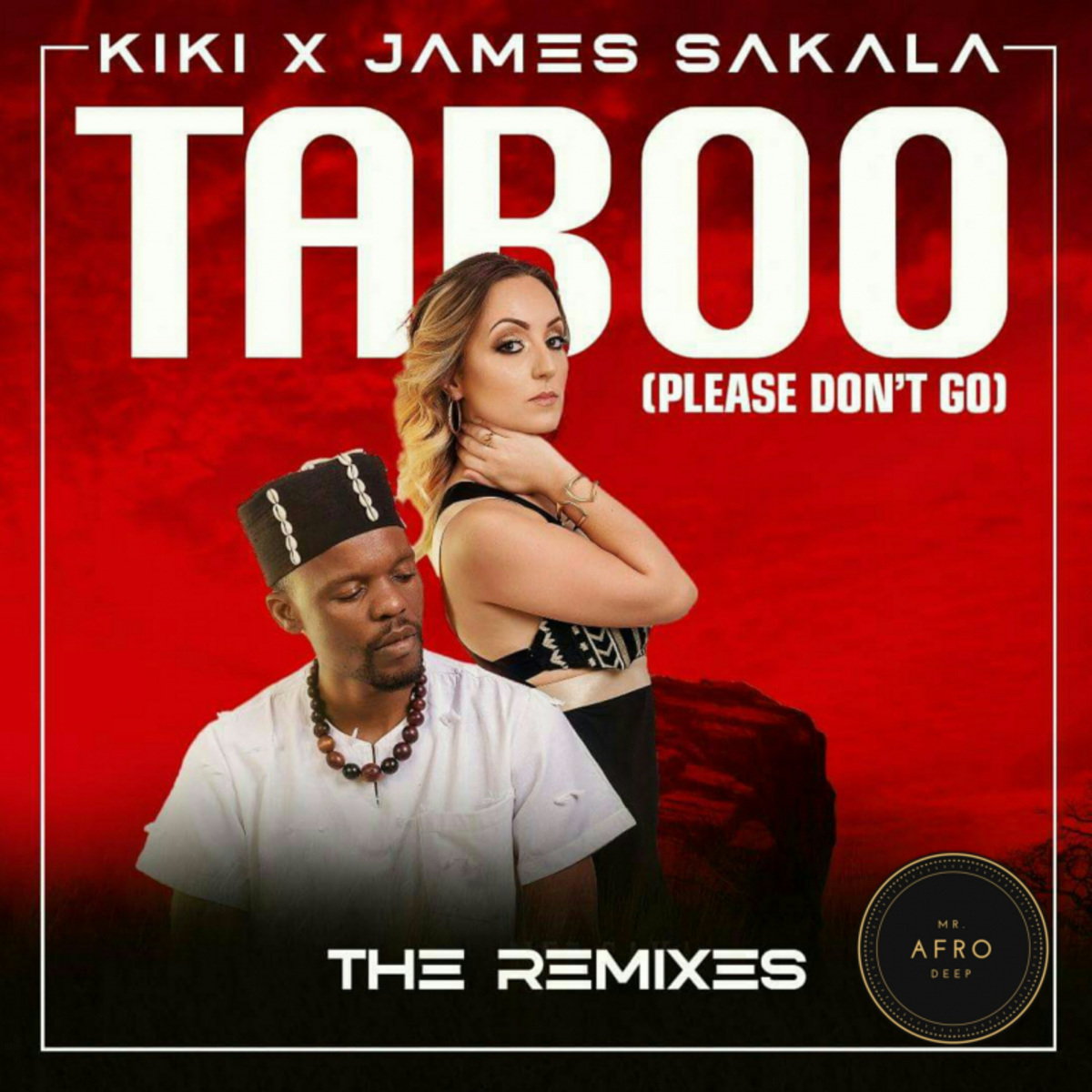 Kiki - Taboo (Please Don't Go) (The Remixes) / Mr. Afro Deep